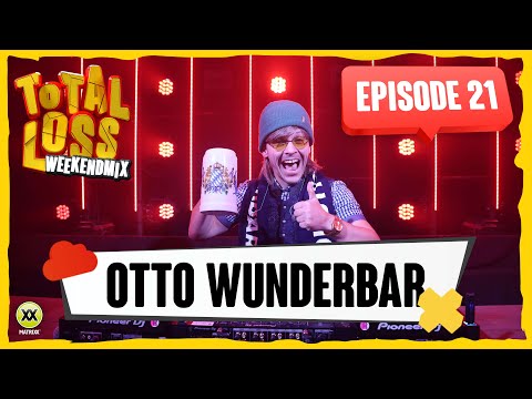Total Loss Weekendmix | Episode 21 - Otto Wunderbar | Oktoberfest Special!