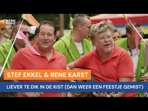 Stef Ekkel &amp; René Karst - Liever Te Dik In De Kist (Dan Weer Een Feestje Gemist)